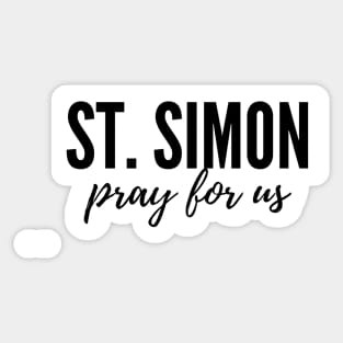 St. Simon pray for us Sticker